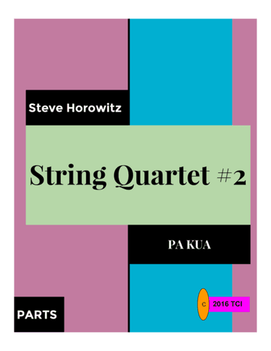 String Quartet #2-Pa Kua-Parts