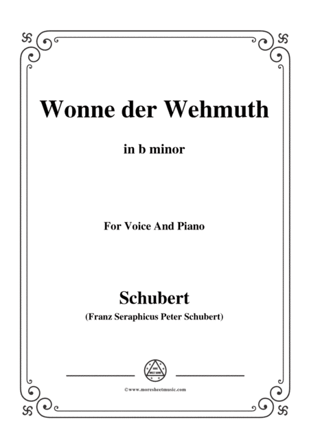 Schubert-Wonne der Wehmuth,Op.115 No.2,in b minor,for Voice&Piano (arr. MSM)
