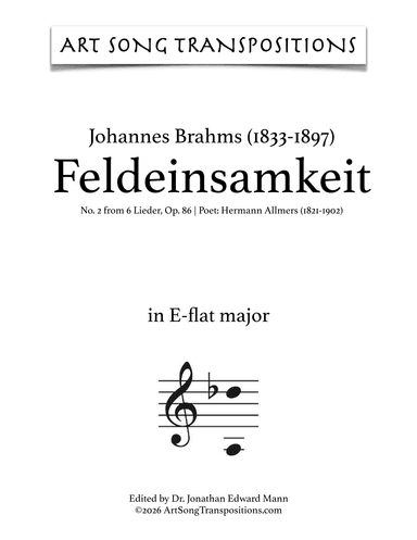 BRAHMS: Feldeinsamkeit, Op. 86 no. 2 (transposed to E-flat major) (arr. ArtSongTranspositions.com)
