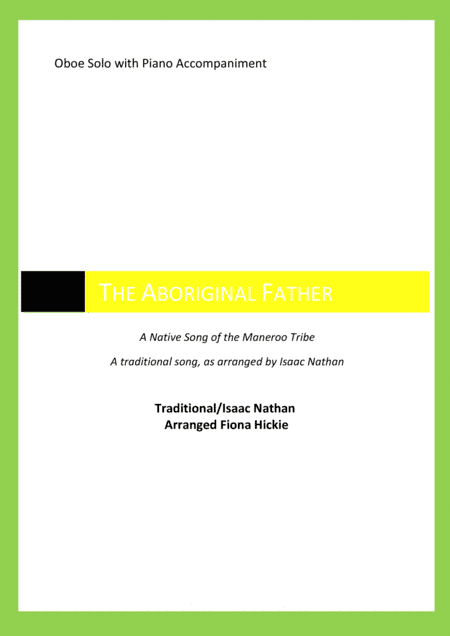 The Aboriginal Father: A Native Song of the Maneroo Tribe (arr. Fiona Hickie)
