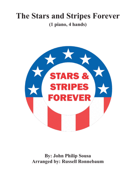 The Stars and Stripes Forever (Piano Duet: Encore Piece) (arr. Russell Ronnebaum)