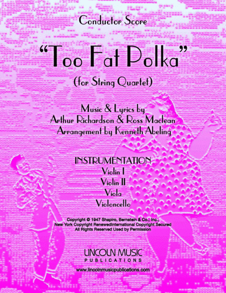 Too Fat Polka (she's Too Fat For Me) (arr. Kenneth Abeling)
