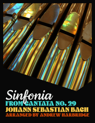 Sinfonia from Cantata No. 29 (arr. Andrew Harbridge)