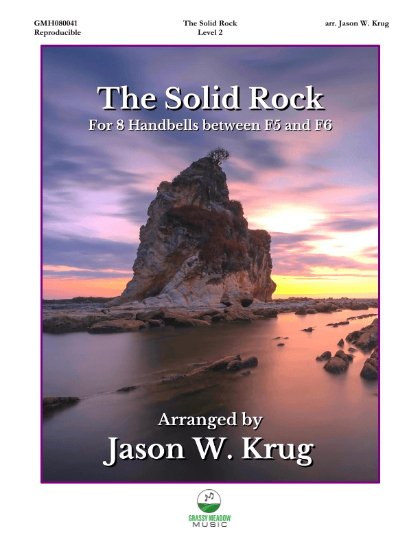 The Solid Rock (for 8 handbells) (arr. Jason W. Krug)