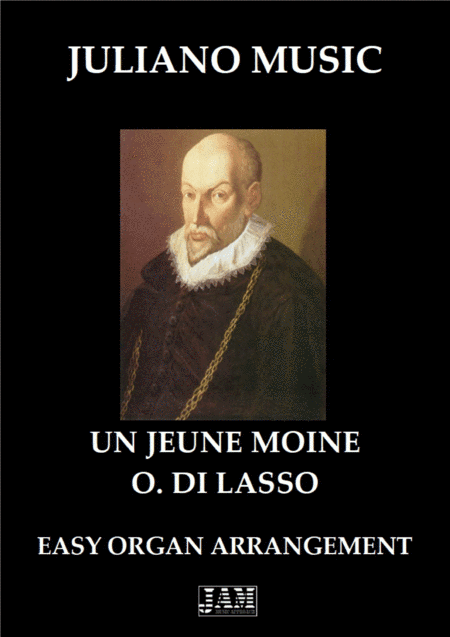 UN JEUNE MOINE (EASY ORGAN) - O. DI LASSO (arr. Juliano Music)