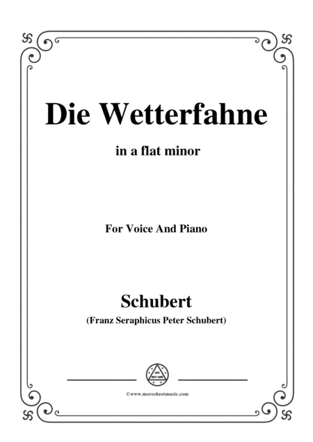 Schubert-Die Wetterfahne,in a flat minor,Op.89,No.2,for Voice and Piano (arr. MSM)