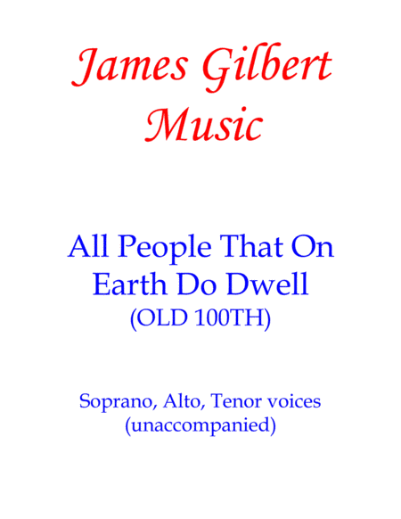 All People That On Earth Do Dwell (arr. James Gilbert)