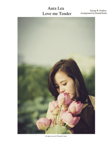Love me Tender AKA Aura Lea (arr. Ronald J. Karle)