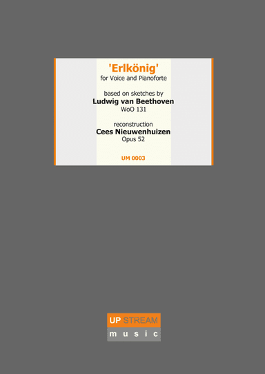 ‘Erlkönig’ for voice and Pianoforte - Based on sketches by Ludwig van Beethoven WoO 131 (arr. Upstream Music)