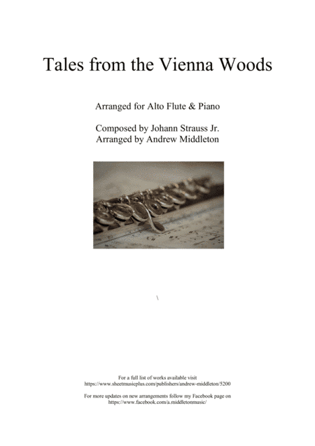 Tales from the Vienna Woods arranged for Alto Flute and Piano (arr. Andrew Middleton)