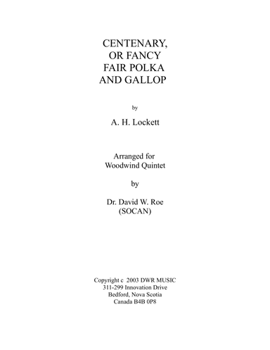Centenary, or Fancy Fair Polka and Gallop by A.H. Lockett (arr. Dr. David W. Roe (SOCAN))