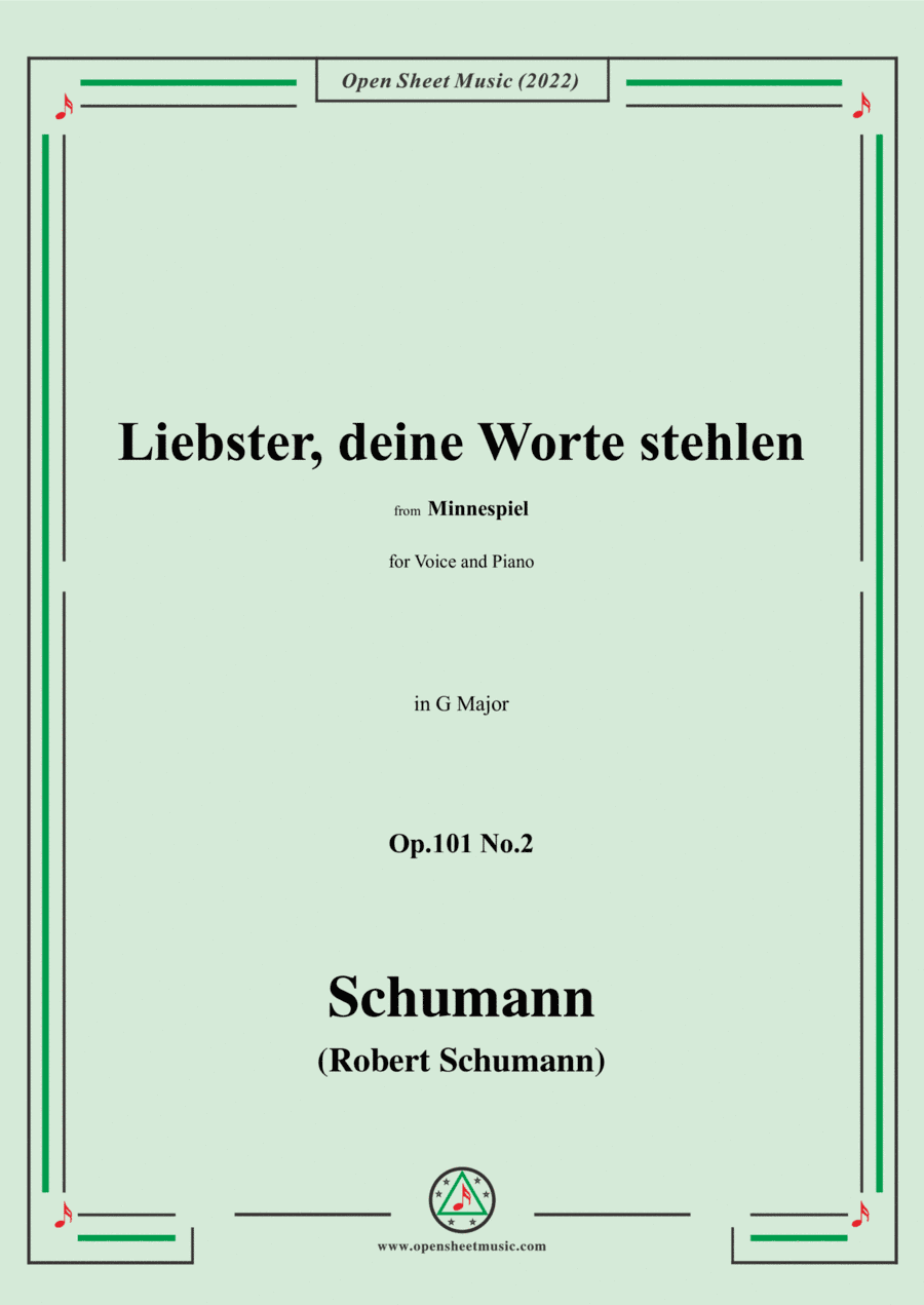 Schumann-Liebster,deine Worte stehlen,Op.101 No.2,in G Major,for Voice and Piano (arr. Open Cloud)