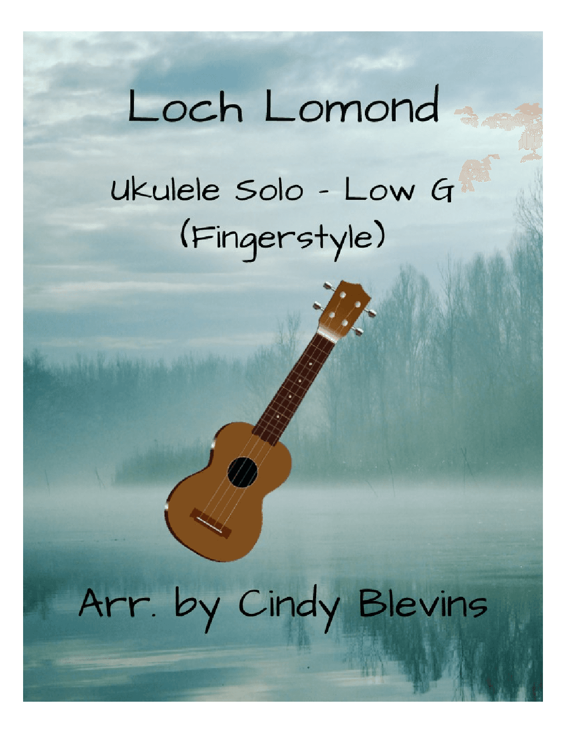 Loch Lomond, Ukulele Solo, Fingerstyle, Low G (arr. Cindy Blevins)