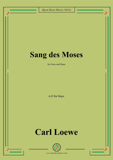 Loewe-Sang des Moses,in D flat Major,for Voice and Piano (arr. OSM Press)