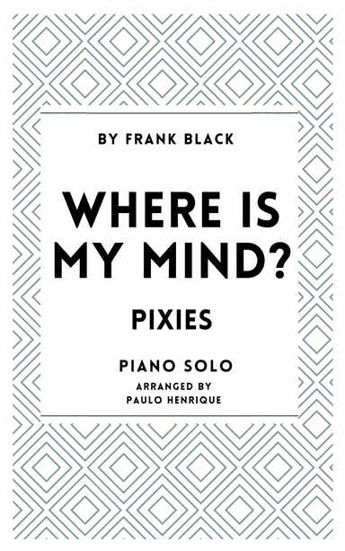Where Is My Mind? (arr. Paulo Henrique)