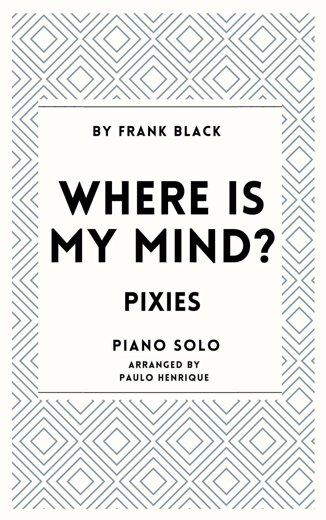 Where Is My Mind? (arr. Paulo Henrique)