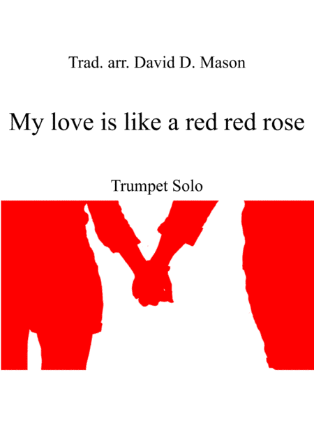 My love is like a red red rose (arr. David D. Mason)