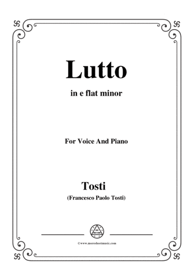 Tosti-Lutto in e flat minor,for Voice and Piano (arr. MSM)