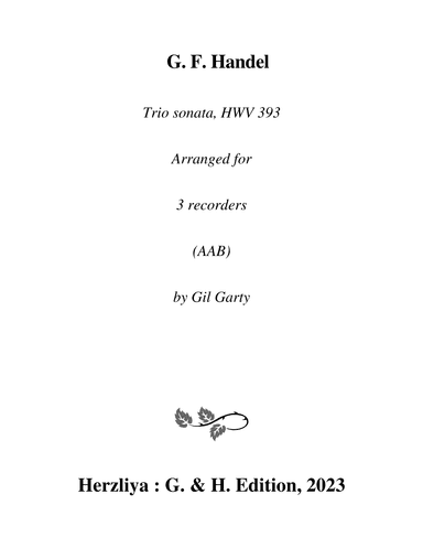 Trio sonata HWV 393 (Arrangement for 3 recorders (AAB)) (arr. Gil Garty)