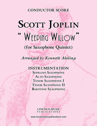 Joplin - "Weeping Willow" (for Saxophone Quintet SATTB) (arr. Kenneth Abeling)