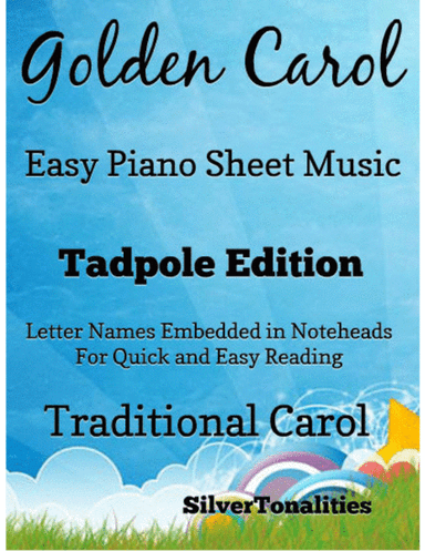 Golden Carol Easy Piano Sheet Music 2nd Edition (arr. SilverTonalities)
