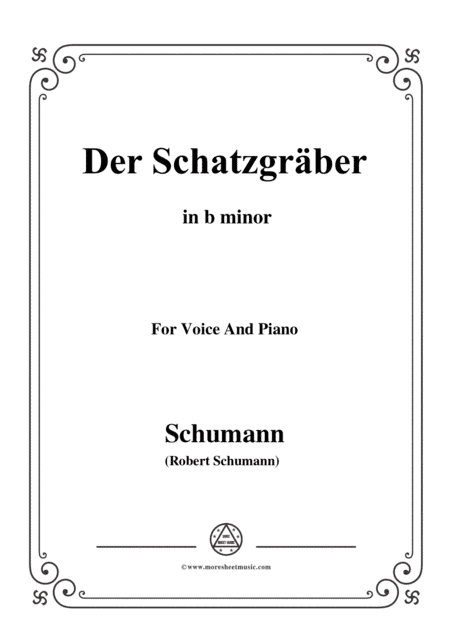 Schumann-Der Schatzgräber,in b minor,for Voice and Piano (arr. MSM)