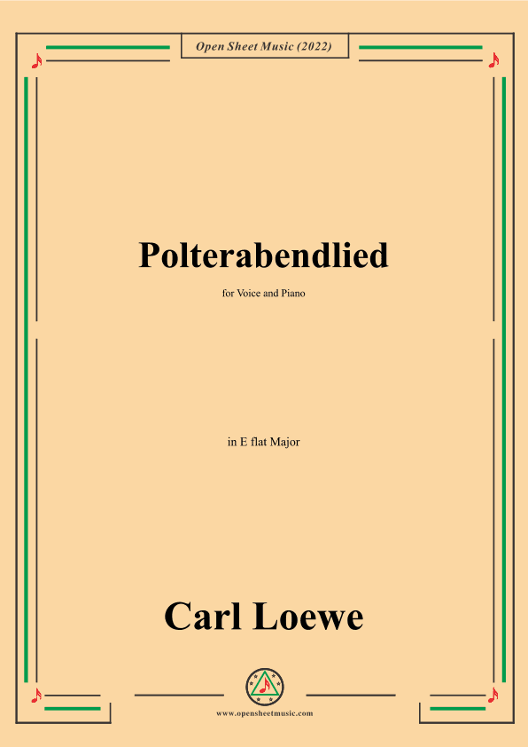 Loewe-Polterabendlied,in E flat Major,for Voice and Piano (arr. OSM Press)