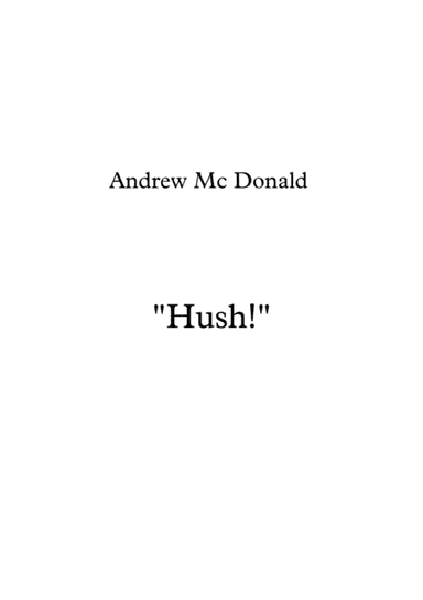 Hush!