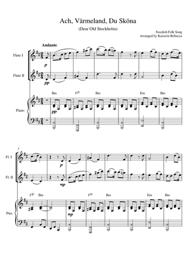Ach, Värmeland, Du Sköna (Dear Old Stockholm) (for flute duet and piano accompaniment) (arr. Kaiserin Rebecca)