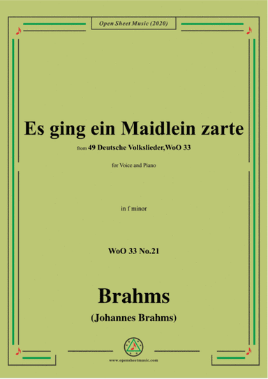 Brahms-Es ging ein Maidlein zarte,WoO 33 No.21,in f minor,for Voice&Piano (arr. MSM)