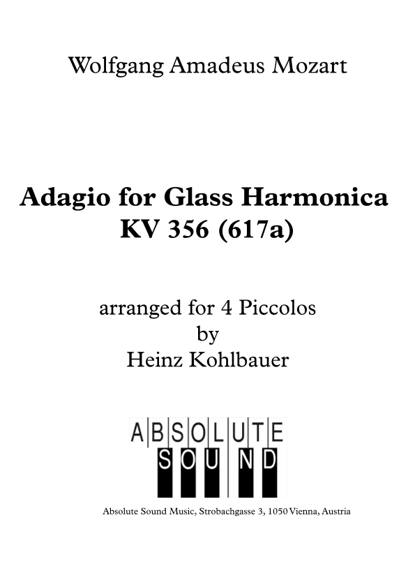 Adagio for Glass Harmonica K. 356 (617) for 4 Piccolos - Adagio für Glasharmonika für 4 Piccoli (arr. Heinz Kohlbauer)
