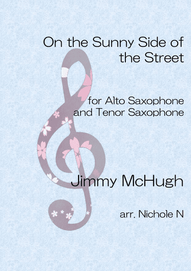 On The Sunny Side Of The Street (arr. Nichole N)