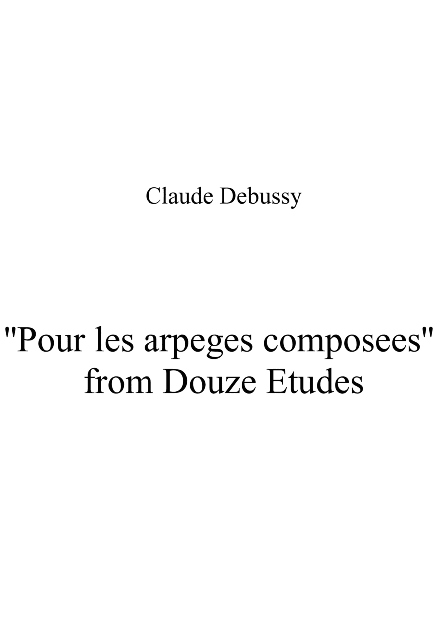 ''Pour les arpeges composees'' from Douze Etudes (arr. Patrizia Luraschi)