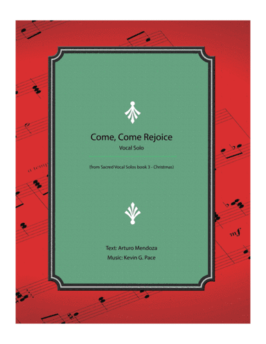 Come, Come Rejoice - original vocal solo with piano accompaniment