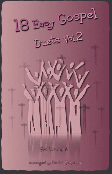 18 Easy Gospel Duets Vol.2 for Trumpet (arr. David McKeown)