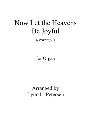 Now Let the Heavens Be Joyful (Provençal) (arr. Lynn L. Petersen)