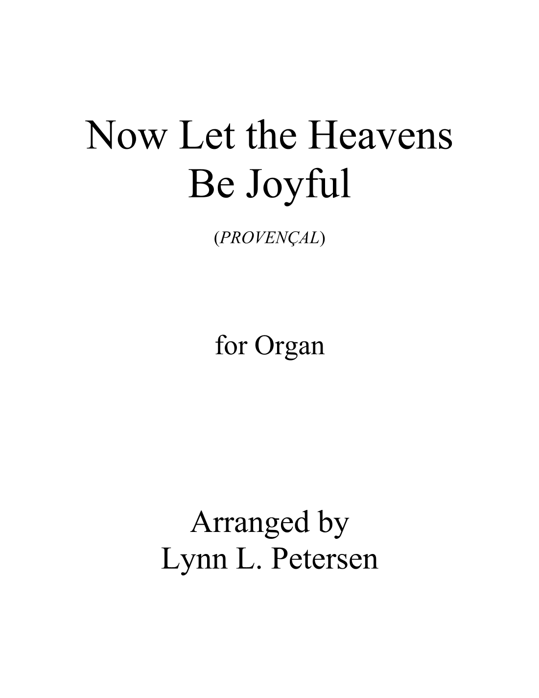 Now Let the Heavens Be Joyful (Provençal) (arr. Lynn L. Petersen)