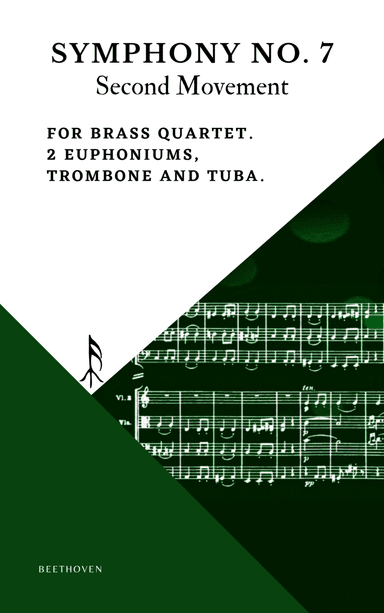 Beethoven Symphony 7 Movement 2 Allegretto for Brass Quartet 2 Euphoniums Trombone & Tuba (arr. Woods Only)