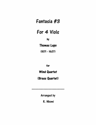 Fantasia #3 For 4 Viols - for Wind Quartet (arr. R. Nhomi)