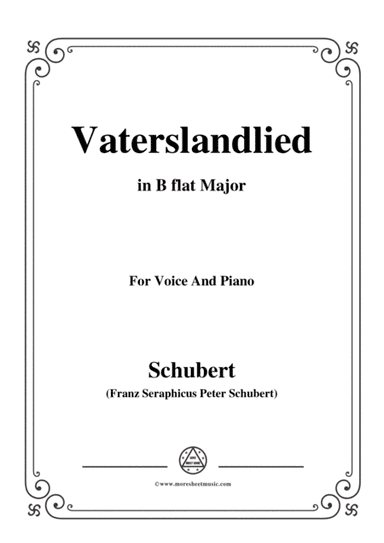 Schubert-Vaterslandlied,in B flat Major,for Voice&Piano (arr. MSM)