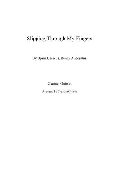 Slipping Through My Fingers (arr. Chandra Grover)