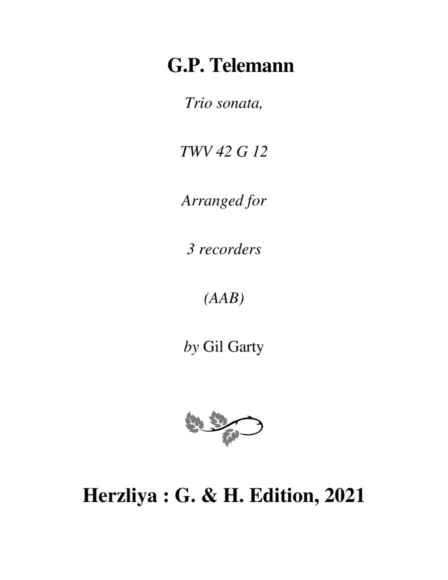 Trio sonata TWV 42 G12 (arrangement for 3 recorders) (arr. Gil Garty)