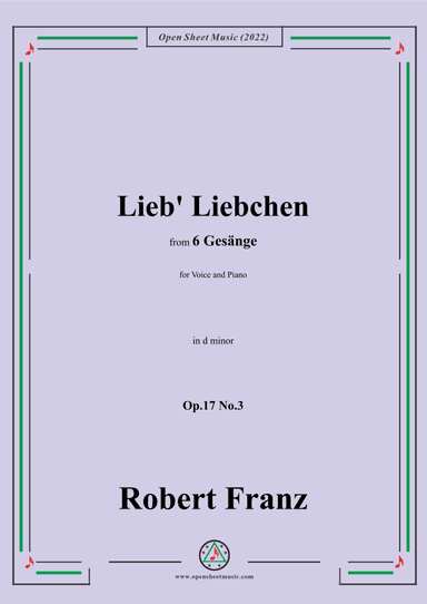 Franz-Lieb' Liebchen,in d minor,Op.17 No.3,from 6 Gesange (arr. OSM Press)