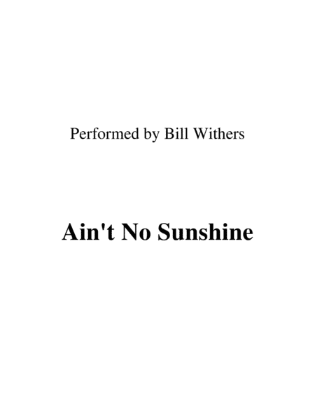 Ain't No Sunshine (arr. Ronn M)
