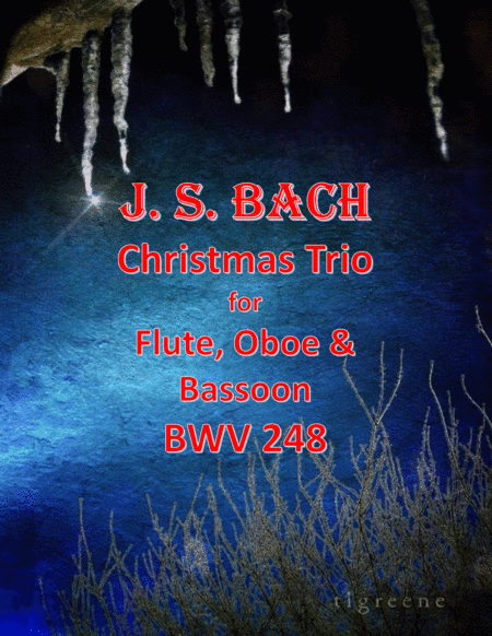 Bach: Christmas Trio for Flute, Oboe & Bassoon (arr. James M. Guthrie, ASCAP)
