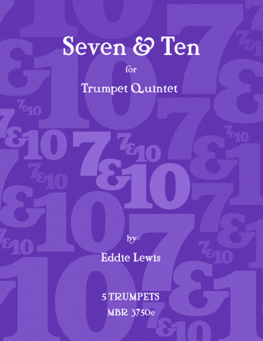 Seven & Ten for Trumpet Quintet by Eddie Lewis