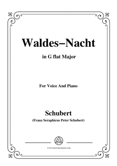 Schubert-Waldes-Nacht,D.708,in G flat Major,for Voice&Piano (arr. MSM)