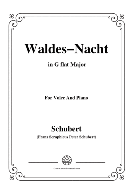 Schubert-Waldes-Nacht,D.708,in G flat Major,for Voice&Piano (arr. MSM)