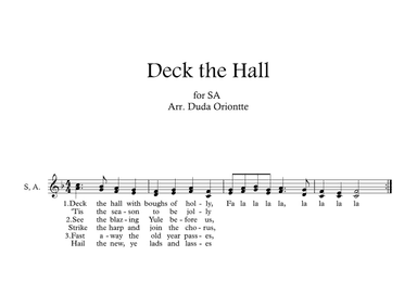 Deck the Halls ( SA - F major - one staff - no chords - no piano) (arr. Duda Oriontte)