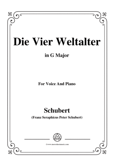 Schubert-Die Vier Weltalter,Op.111 No.3,in G Major,for Voice&Piano (arr. MSM)